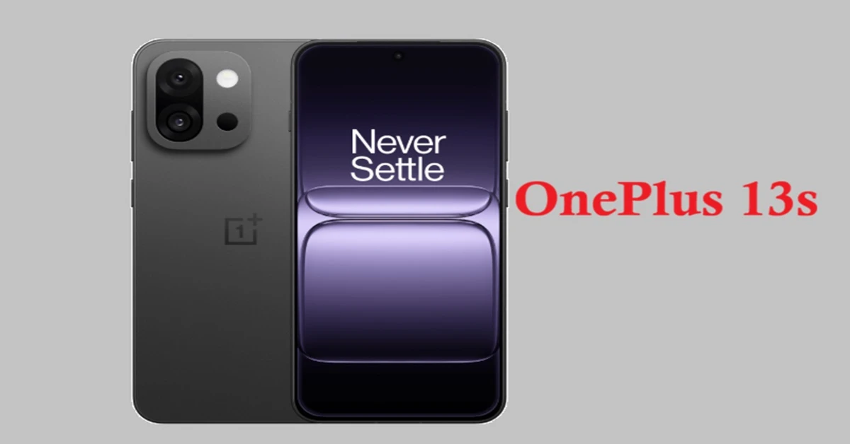 OnePlus 13s.